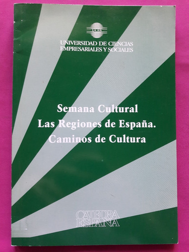 Semana Cultural Las Regiones De España Caminos De Cultura