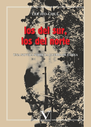Los del sur, los del norte, de Lee Ho-Chul y Yu Hae-Myoung. Editorial Verbum, tapa blanda en español, 2007