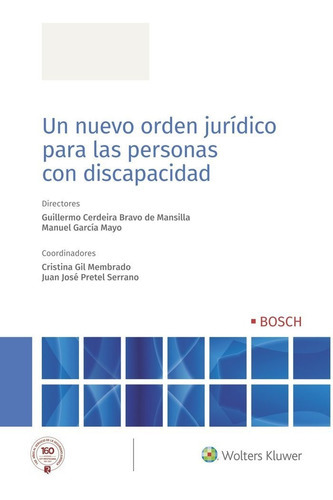 Un Nuevo Orden Juridico Para Las Personas Con Discapacidad, De Pretel Serrano, Juan Jose. Editorial Bosch, Tapa Blanda En Español