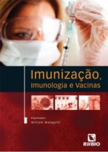 Imunizacao Imunologia E Vacinas - Rubio, De William Malagutti. Editora Editora Rubio Ltda, Capa Mole Em Português