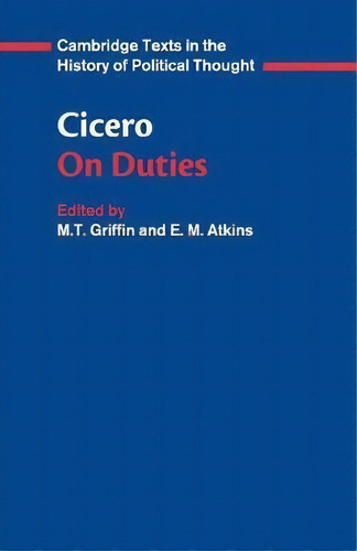 Cicero: On Duties, De Marcus Tullius Cicero. Cambridge Texts In The History Of Political Thought, Vol. 1. Editorial Cambridge University Press, Tapa Blanda En Inglés