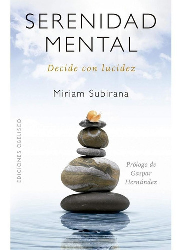 Libro Serenidad Mental /miriam Subirana