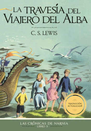 La Travesía Del Viajero Del Alba (narnia 5) / C. S. Lewis