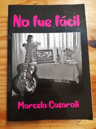 No Fue Facil - Marcela Casaroli (aca)
