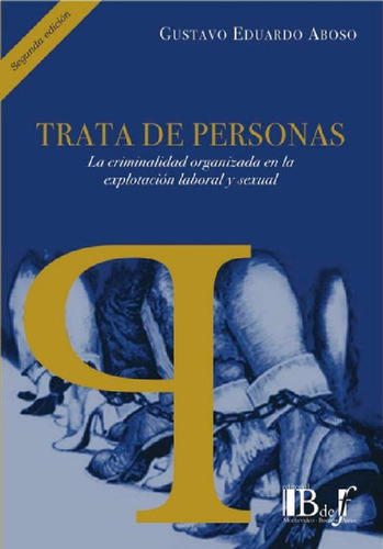 Libro - Trata De Personas. La Criminalidad Organizada Aboso