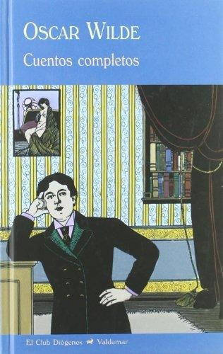Cuentos Completos, Oscar Wilde, Ed. Valdemar