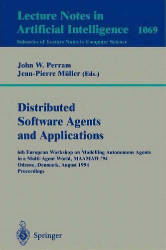Applications Of Multi-agent Systems, De John W. Perram. Editorial Springer Verlag Berlin Heidelberg Gmbh Co Kg, Tapa Blanda En Inglés