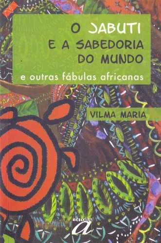 Jabuti E A Sabedoria Do Mundo, O, De Maria, Vilma. Editora Aquariana Em Português