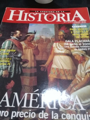 La Aventura De La Historia 22 America Y La Conquista