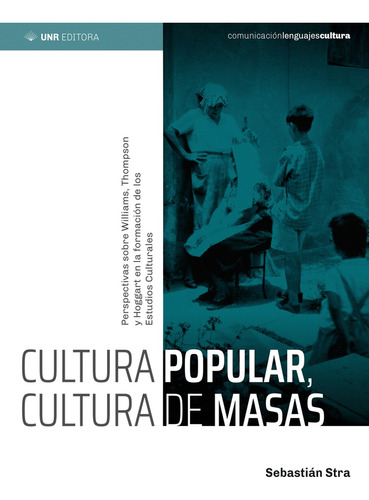 Cultura Popular, Cultura De Masas - Sebastian Stra