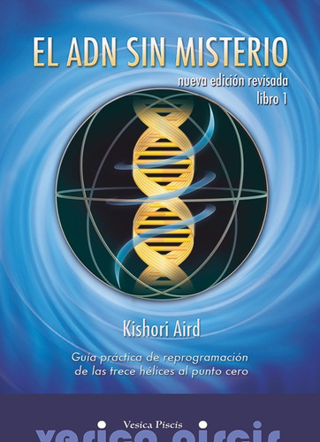 El Adn Sin Misterio, De Kishori Aird