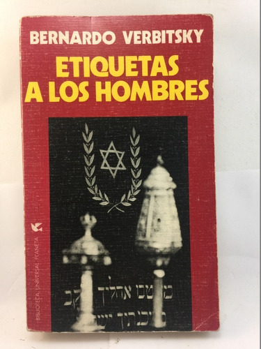 Etiquetas A Los Hombres - Bernardo Verbitsky - Novela - 1974