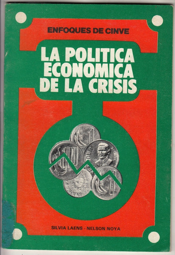 Uruguay Politica Economica De La Crisis Laens Y Noya  1983