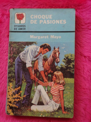 Choque De Pasiones De Margaret Mayo