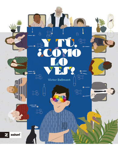 Y Tú, ¿cómo Lo Ves? - Bellmont, Víctor  - * 