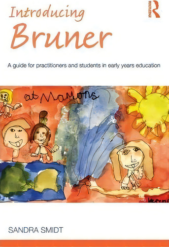 Introducing Bruner, De Sandra Smidt. Editorial Taylor Francis Ltd, Tapa Blanda En Inglés
