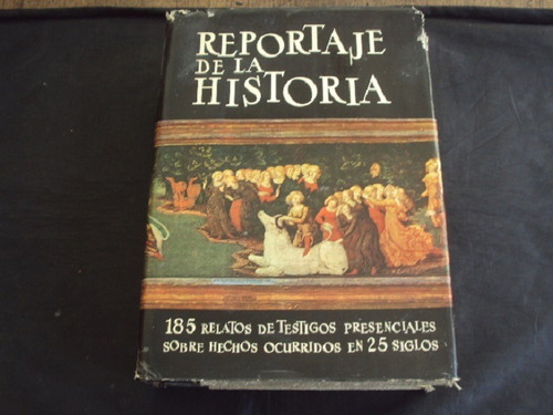 Reportaje De La Historia (planeta) 185 Relatos De Testigos 