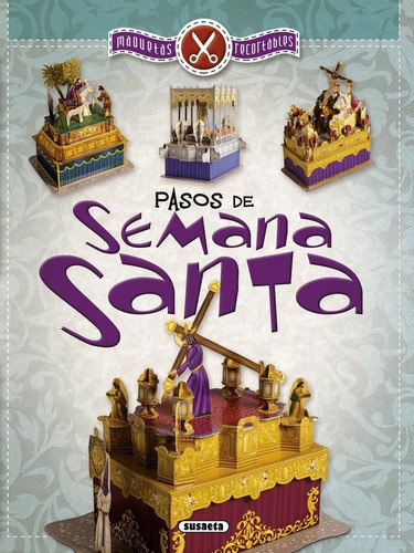 Pasos De Semana Santa Maquetas Recortables - Aa.vv