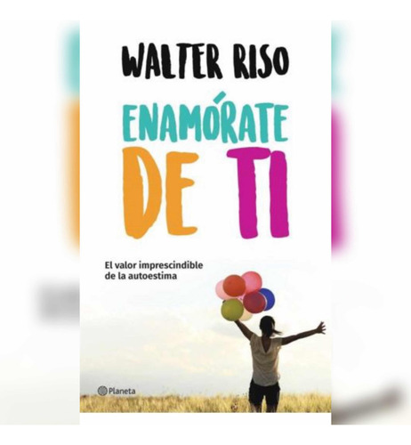 Enamórate De Ti Tapa Blanda Nuevo - Walter Riso