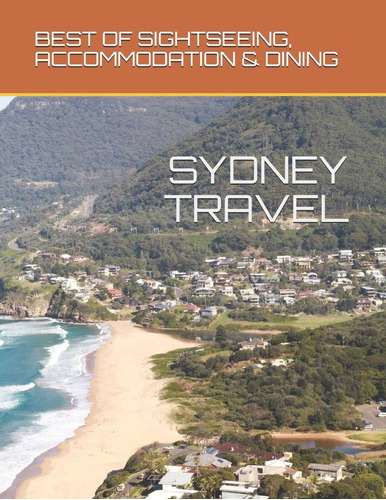 Libro: Sydney Travel: Best Of Sightseeing, Accommodation &