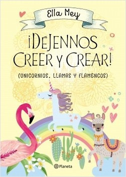 ¡dejennos Creer Y Crear! - Contenidos Planeta Argentina