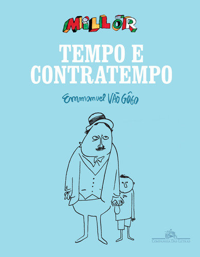 Tempo e contratempo, de Fernandes, Millôr. Editora Schwarcz SA, capa mole em português, 2014