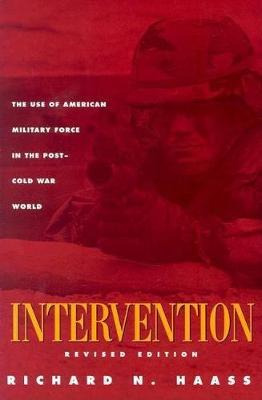 Intervention : The Use Of American Military Force In The ...