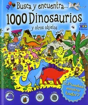 Comprar Busca Y Encuentra 1000 Dinosaurios Y Otros Objetos
