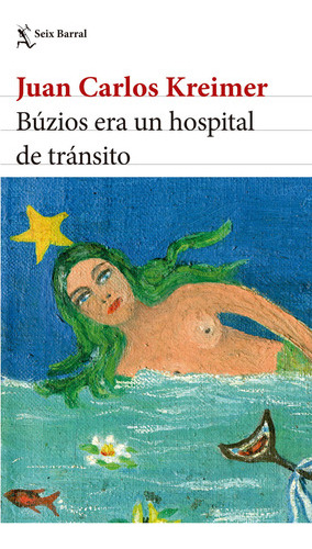 Libro Búzios Era Un Hospital De Tránsito - Juan Carlos Krei