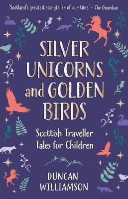 Libro Silver Unicorns And Golden Birds : Scottish Travell...