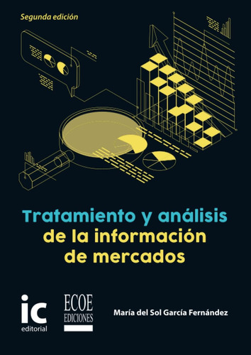 Libro: Tratamiento Y Análisis De La Información De Mercados