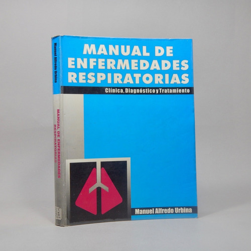 Manual De Enfermedades Respiratorias Manuel Urbina 1998 Ah5