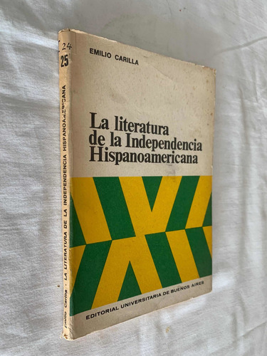 La Literatura De La Independencia Hispanoamericana Carilla