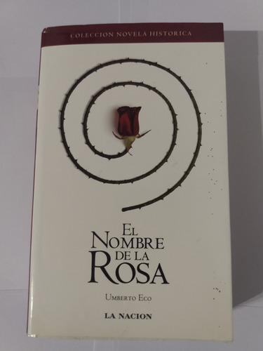 El Nombre De La Rosa - Umberto Eco - Novela Histórica