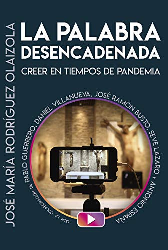 La Palabra Desencadenada : Crecer En Tiempos De Pandemia