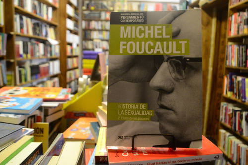 Historia De La Sexualidad 2. Foucault El Uso De Los Placeres