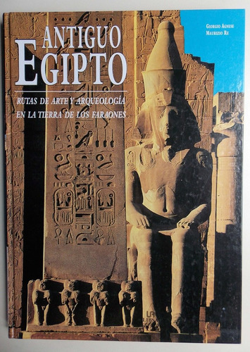 Antiguo Egipto Rutas De Arte Y Arqueología Giorgio Agnese