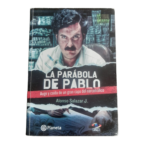 La Parábola De Pablo - Alonso Salazar J. - Libro Físico 