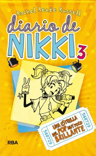 Diario De Nikki 3: Una Estrella Del Pop Muy Poco Brillante