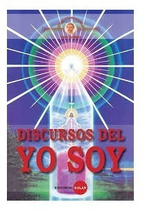 Libro Discursos Del Yo Soy