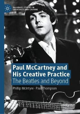 Libro Paul Mccartney And His Creative Practice : The Beat...