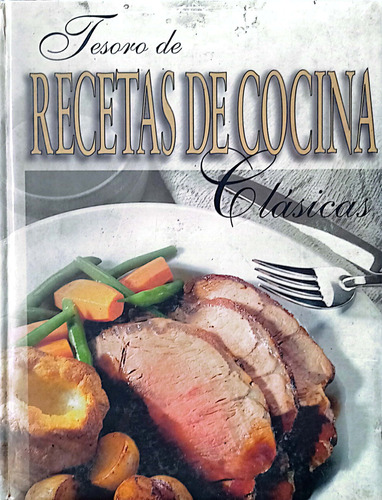 Tesoro De Recetas De Cocina Clásicas En Tapa Dura Y Original