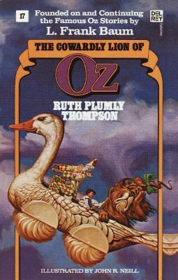 The Cowardly Lion Of Oz : The Wonderful Oz Books, #17 - R...