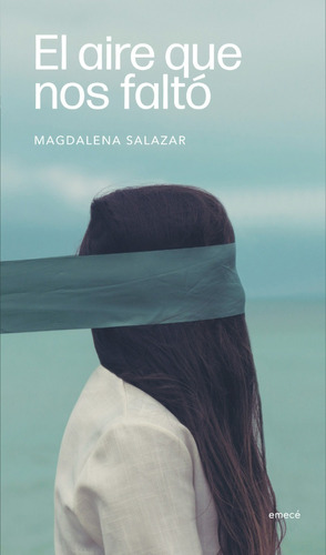 Libro El Aire Que Nos Faltó - Magdalena Salazar