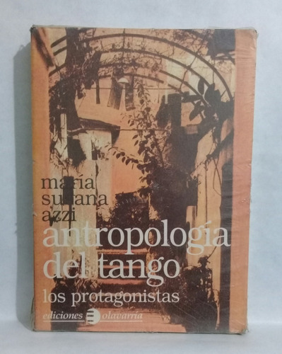 Antropologia Del Tango Por Maria Susana Azzi Nuevo Cerrado