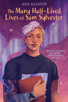 Libro The Many Half-lived Lives Of Sam Sylvester - Maya M...