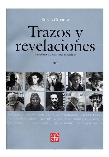 Cuevas | Trazos Y Revelaciones. Entrevistas A Diez Artistas