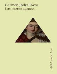 Las Moras Agraces - Carmen Jodra Davó