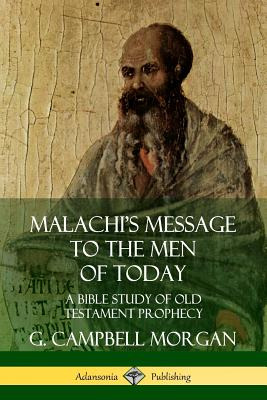 Libro Malachi's Message To The Men Of Today: A Bible Stud...