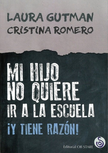 Mi Hijo No Quiere Ir A La Escuela - Gutman - Libro Obstare